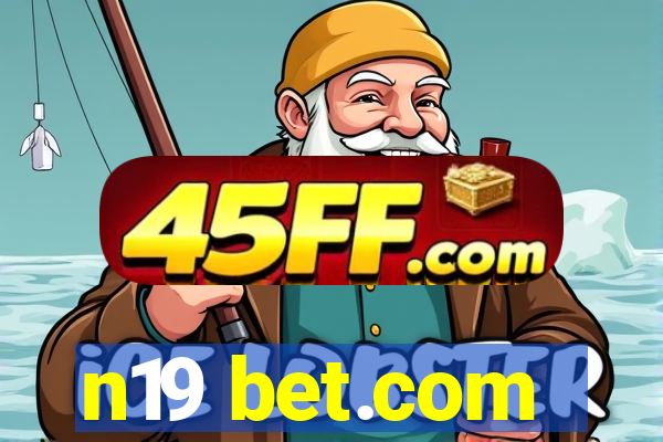 n19 bet.com